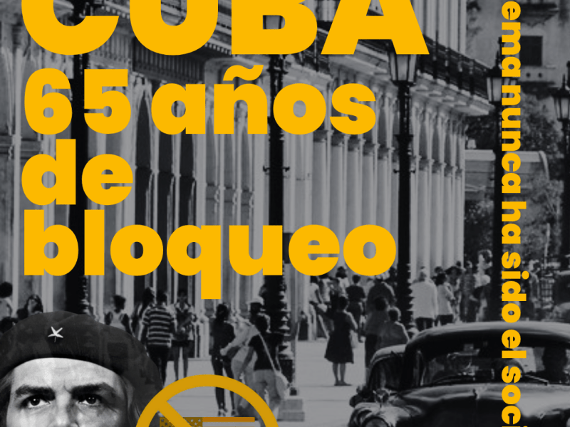 Cuba: 65 años de bloqueo y resistencia frente al&nbsp;imperialismo